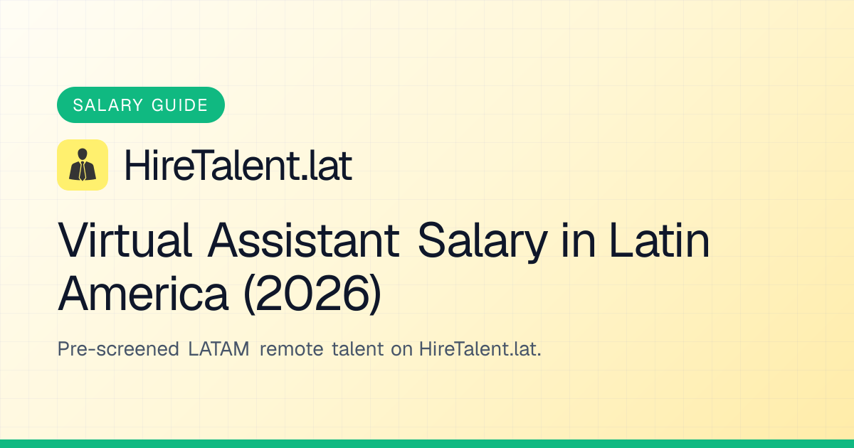 Virtual Assistant Salary in Latin America (2026) | HireTalent.lat