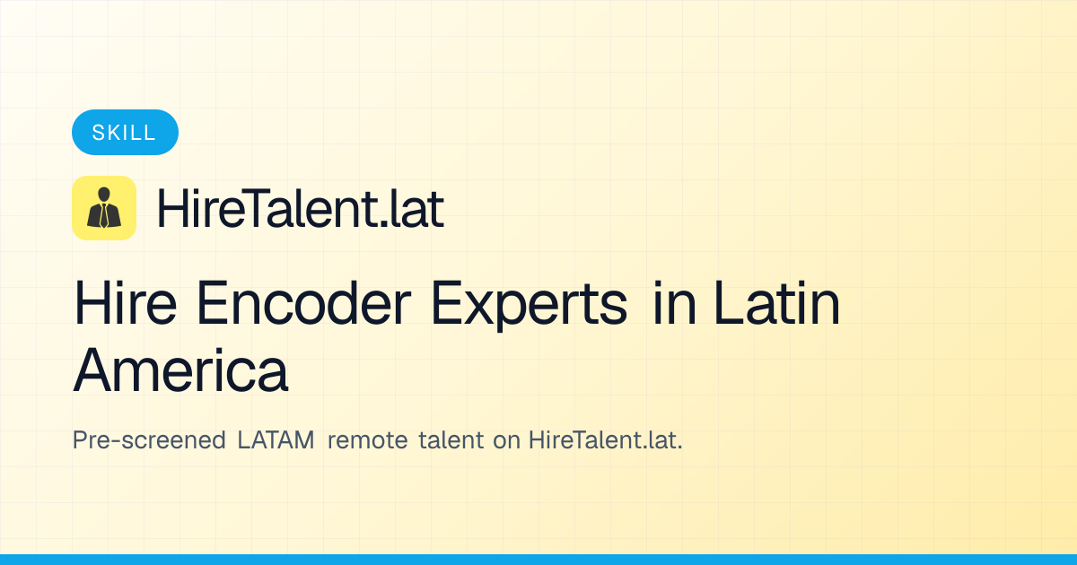 Hire Encoder Experts in Latin America | HireTalent.lat
